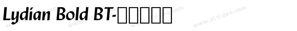 Lydian Bold BT字体转换
